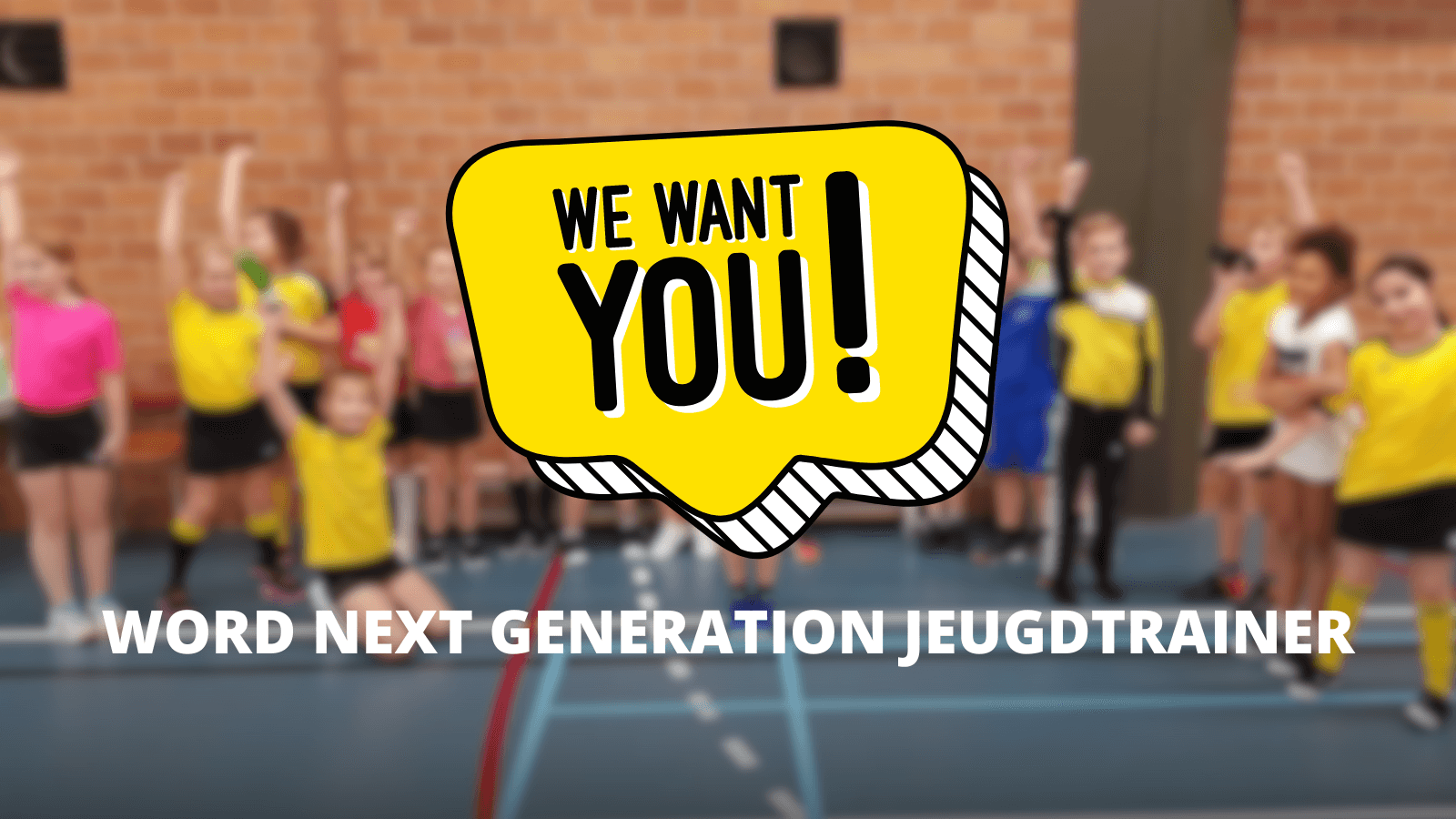 WORD NEXT GENERATION JEUGDTRAINER